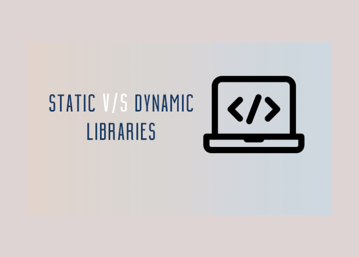 Shared Library và Static Library