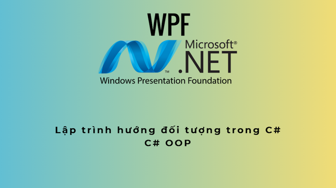 Lập trình hướng đối tượng trong C#