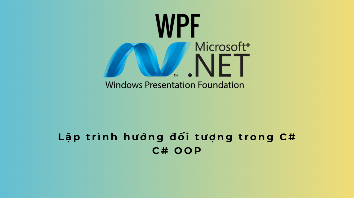 Lập trình hướng đối tượng trong C#